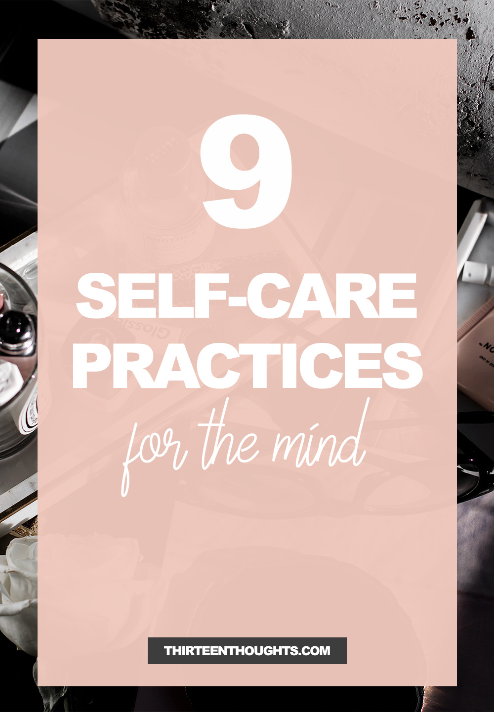 9 Self-Care Practices for the Mind